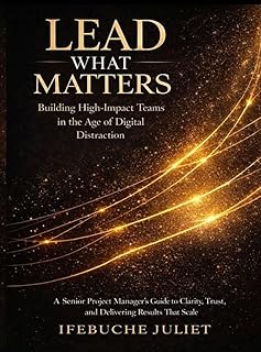 Lead what Matters Building High-impact Team in the